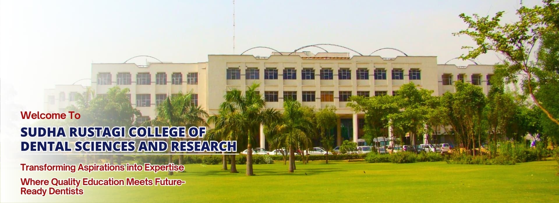 Sudha Rustagi College of Dental Sciences and Research-image
